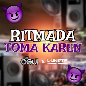 RITMADA TOMA KAREN (Explicit)