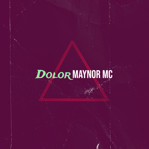 Maynor MC - Dolor