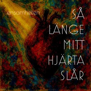 Så länge mitt hjärta slår