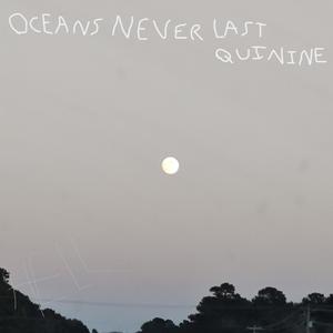 Oceans Never Last