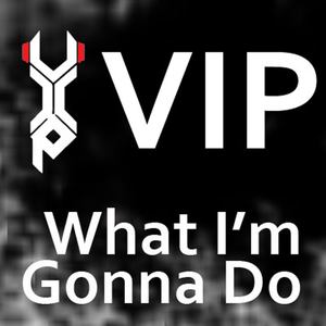 What I'm Gonna Do (New Version)