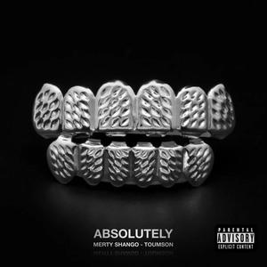 ABSOLUTELY (Explicit)