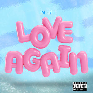 i'm in love again (Explicit)