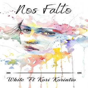 Nos Falto (feat. kori kortion)