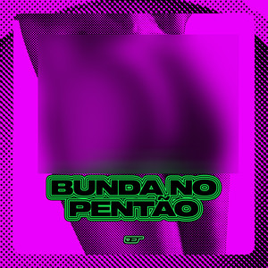 Bunda no Pentão (Explicit)