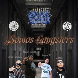 Somos Gangsters (Explicit)