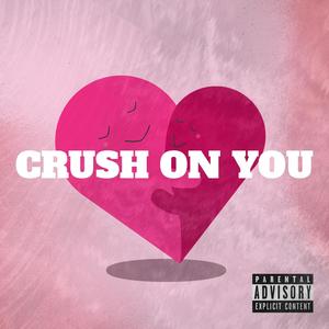 Crush On You