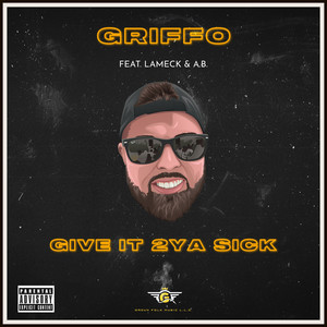 Give It 2ya Sick (Explicit)