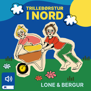 Trillebørstur i Nord. Lydbog