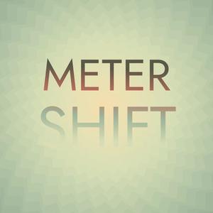 Meter Shift