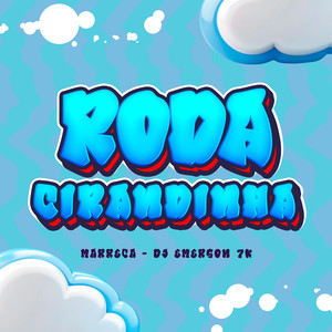Roda Cirandinha (Explicit)