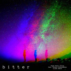 Bitter (feat. Zulner M Nouraddine & Ardi Smith)