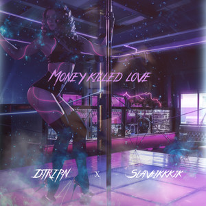 Money Killed Love (Explicit)