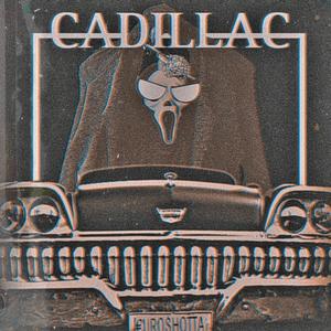 CADILLAC (Explicit)