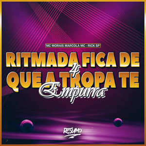 Ritmada Fica de 4 Que a Tropa Te Empurra (Explicit)