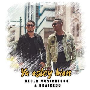 Ya Estoy bien (feat. Dkaicedo)