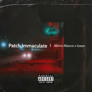 Patch Immaculate (feat. Green) [Explicit]