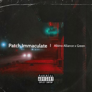Patch Immaculate(feat. Green) (Explicit)
