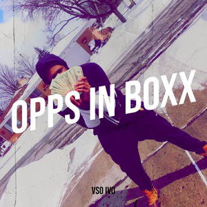 Opps in Boxx (Explicit)