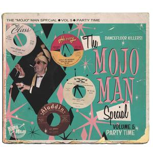 The Mojo Man Special, Vol. 5 - Party Time