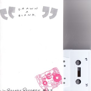 Drawn A Blank [No Breaks Sampler]