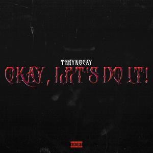 Okay, Let's Do It! (Explicit)