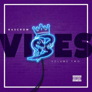 Bascrom Vibes Vol. 2 (Explicit)