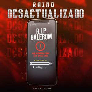 Desactualizado (R.I.P BALEROM) [Explicit]