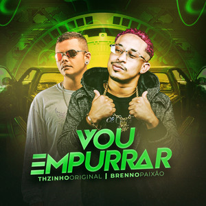 Vou empurrar (Explicit)
