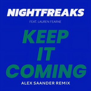 Keep It Coming (Alex Saander Extended Festival Mix)