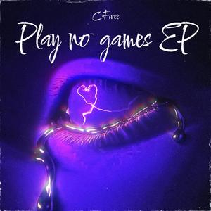 Play No Games EP (Explicit)