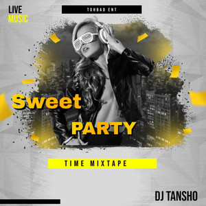 Sweet Party Time Mixtape