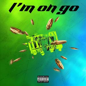 Im on go (Explicit)