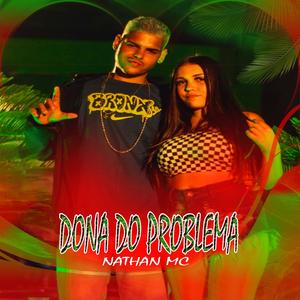 Mc Nathan | Dona Do Problema