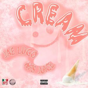 CREAM (feat. NFS Juice) (Explicit)