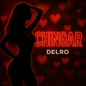 Chingar (Explicit)