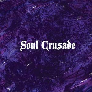 Soul Crusade (Explicit)