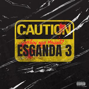 Esganda 3 (Explicit)