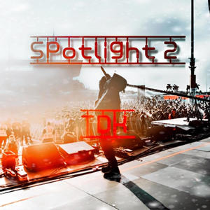 SPOTLIGHT PRT2 (Explicit)