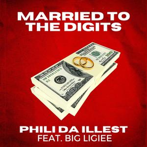 Married to the Digits (feat. Big Ligiee) [Explicit]