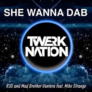 She Wanna Dab (Dubstep Mix)