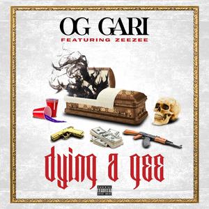 Dying A Gee (Explicit)
