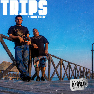 Trips (Explicit)