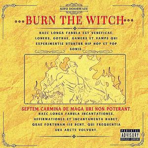 Burn The Witch (Explicit)