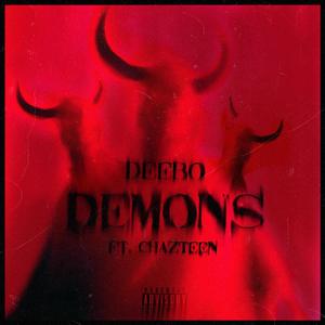 DEMONS (feat. Chazteen) (Explicit)