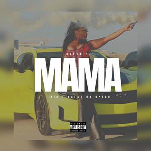 Mama Ain't Raise No ***** (Explicit)