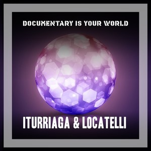 Documentary Is Your World