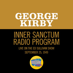 Inner Sanctum Radio Program (Live On The Ed Sullivan Show, September 25, 1949)