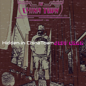 Hidden in ChinaTown (Explicit)
