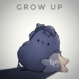 Grow Up